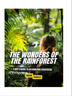 cover image of The Wonders of the Rainforest